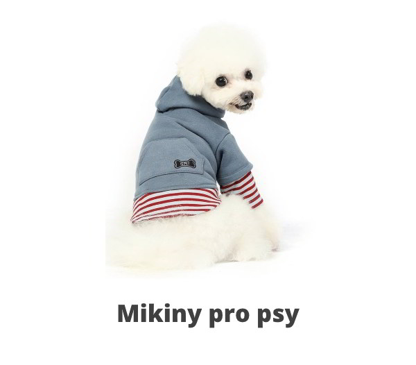 Mikiny pro psy